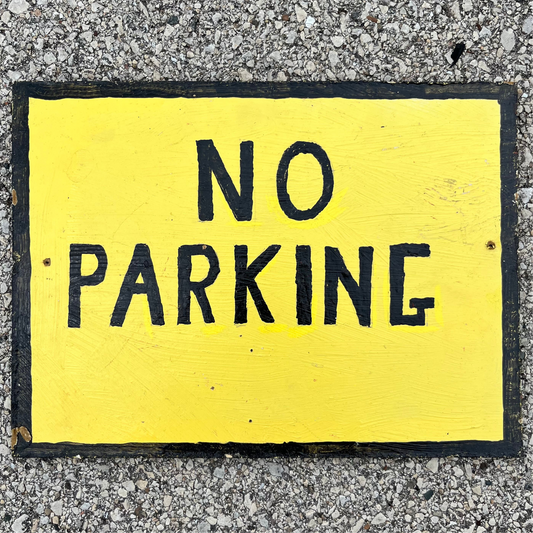 1980s Wooden No Parking sign.