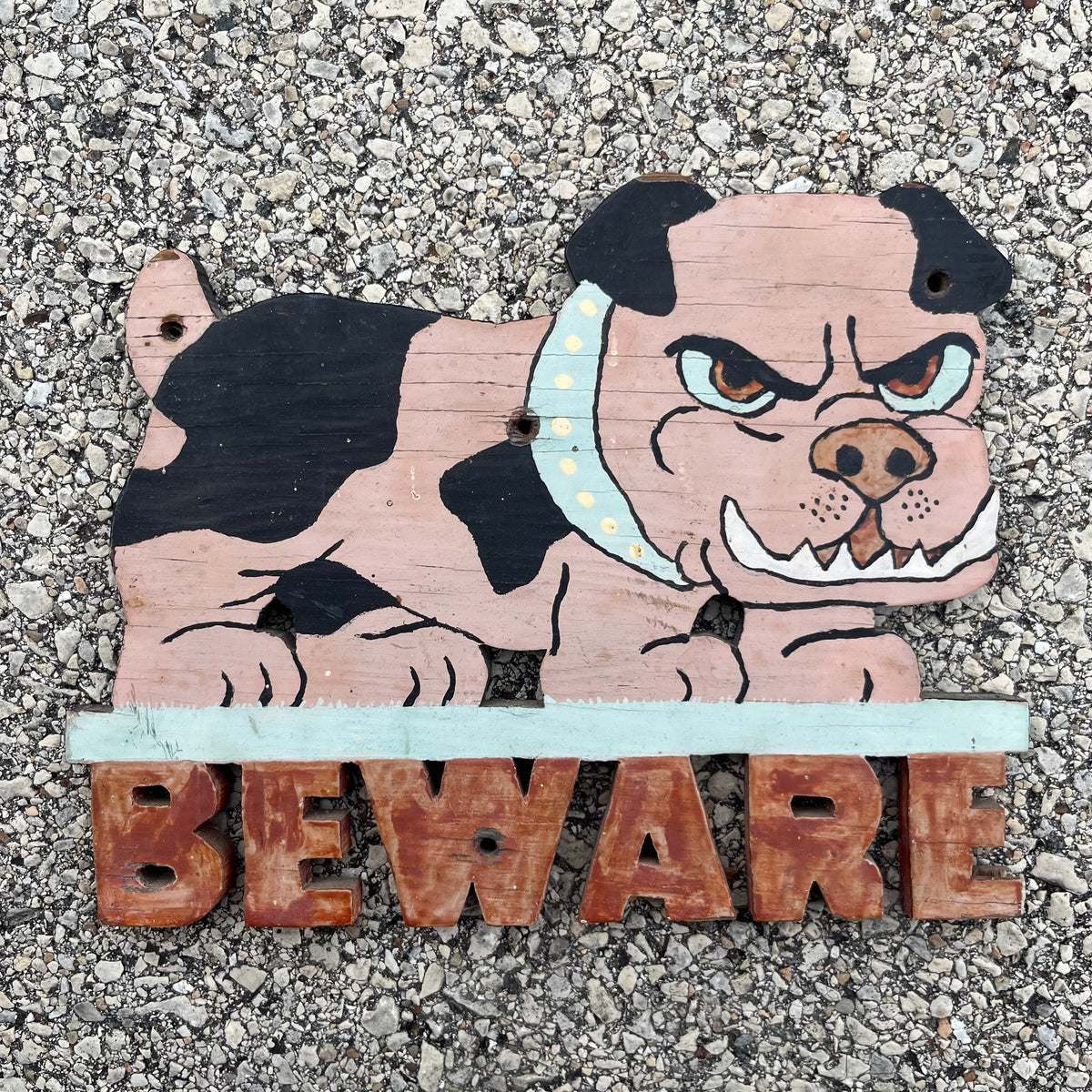 Vintage hand crafted “Beware” plaque.
